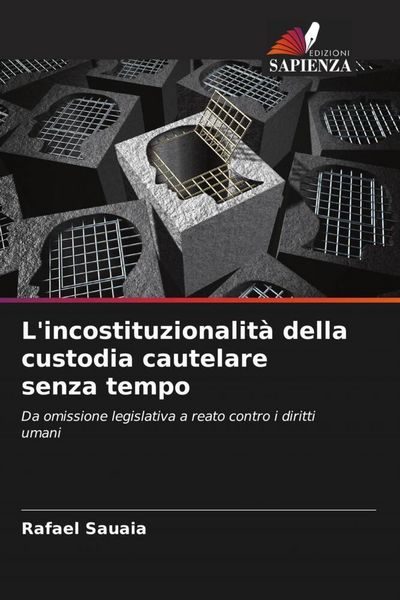 Produktbild: L'incostituzionalit&agrave; della custodia cautelare senza tempo