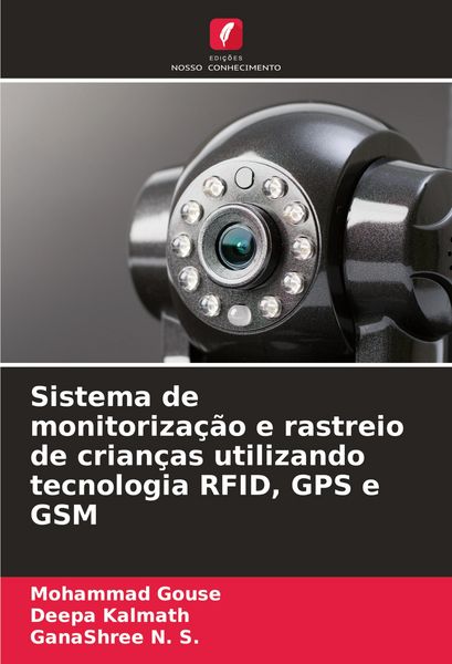 Produktbild: Sistema de monitoriza&ccedil;&atilde;o e rastreio de crian&ccedil;as utilizando tecnologia RFID, GPS e GSM