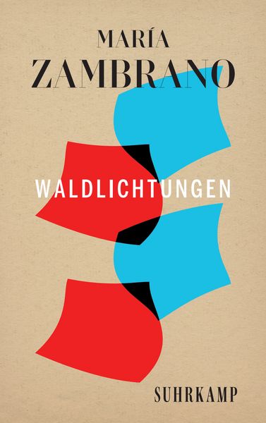 Waldlichtungen, Taschenbuch von María Zambrano, Suhrkamp, 978-3-518-47306-1