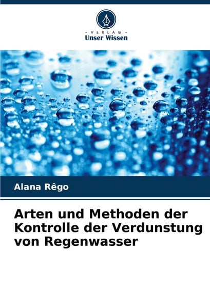 Produktbild: Arten und Methoden der Kontrolle der Verdunstung von Regenwasser