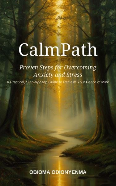 Produktbild: CalmPath: Proven Steps for Overcoming Anxiety and Stress