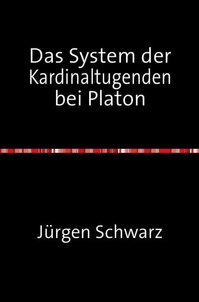 Produktbild: Das System der Kardinaltugenden bei Platon