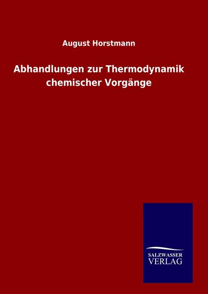 Produktbild: Abhandlungen zur Thermodynamik chemischer Vorg&auml;nge
