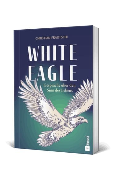 Produktbild: White Eagle - Gespr&auml;che &uuml;ber den Sinn des Lebens