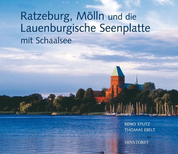 Ratzeburg, Mölln und die Lauenburgische Seenplatte, Gebundene Ausgabe von Reno Stutz, Hinstorff, 978-3-356-01166-1