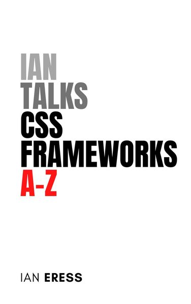 Produktbild: Ian Talks CSS Frameworks A-Z (WebDevAtoZ, #5)