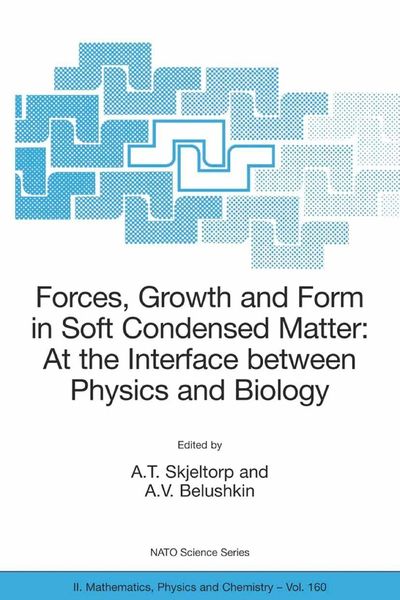Produktbild: Forces, Growth and Form in Soft Condensed Matter: At the Interface between Physics and Biology
