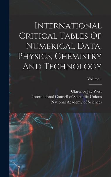 Produktbild: International Critical Tables Of Numerical Data, Physics, Chemistry And Technology; Volume 1