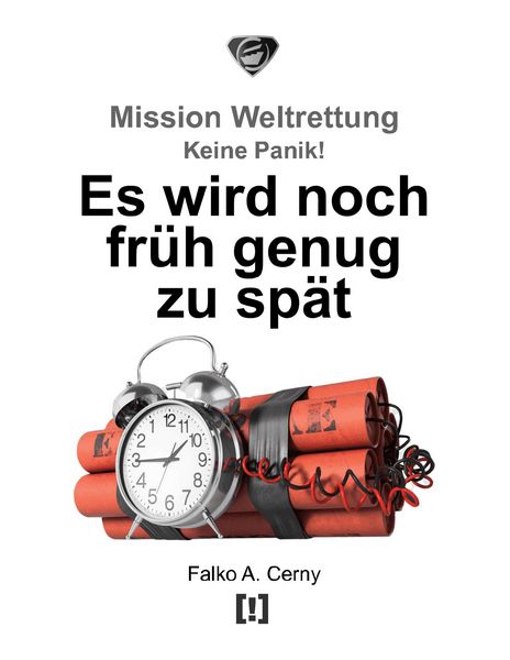 Produktbild: Es wird noch fr&uuml;h genug zu sp&auml;t