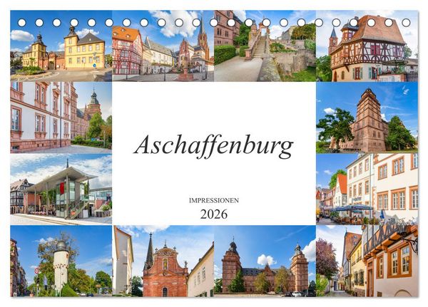 Aschaffenburg Impressionen (Tischkalender 2026 DIN A5 quer), CALVENDO Monatskalender