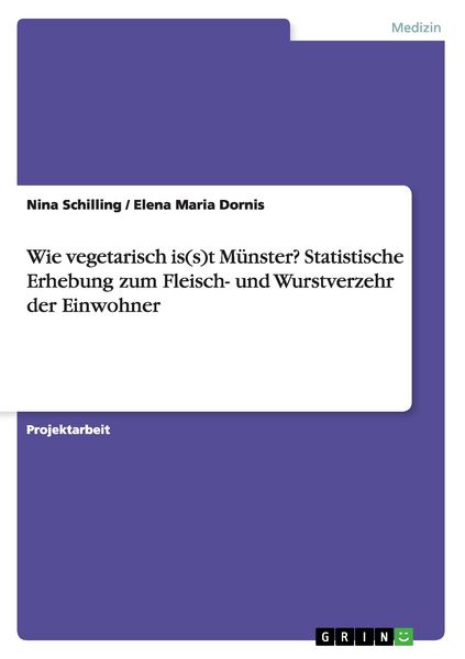 Produktbild: Wie vegetarisch is(s)t M&uuml;nster? Statistische Erhebung zum Fleisch- und Wurstverzehr der Einwohner