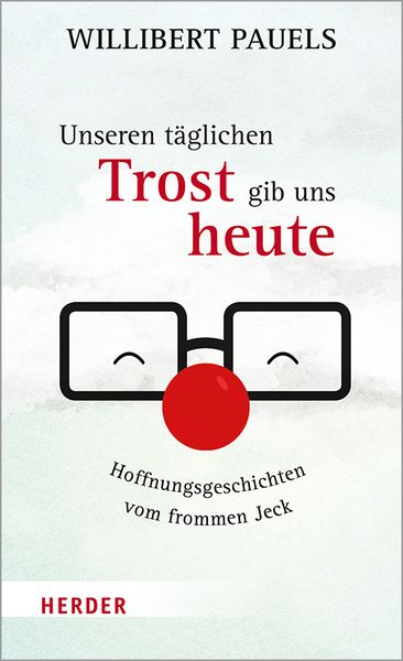 Produktbild: Unseren t&auml;glichen Trost gib uns heute