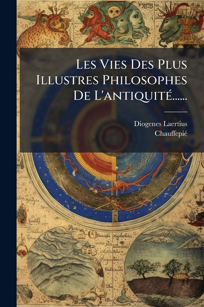 Produktbild: Les Vies Des Plus Illustres Philosophes De L'antiquit&Atilde;(c)......