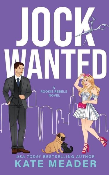 Jock Wanted (A Rookie Rebels Novel), Taschenbuch von Kate Meader, Kate Meader LLC, 978-1-954107-14-4