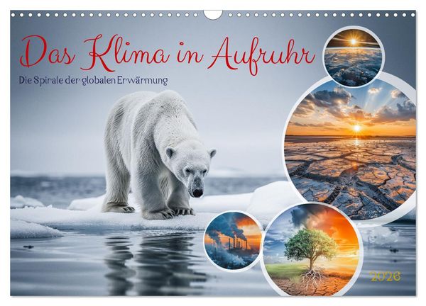Produktbild: Das Klima in Aufruhr - Die Spirale der globalen Erw&auml;rmung (Wandkalender 2026 DIN A3 quer), CALVENDO Monatskalender