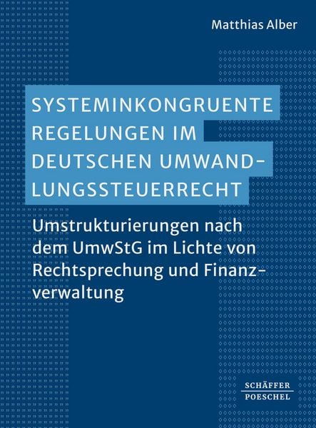 Produktbild: Systeminkongruente Regelungen im deutschen Umwandlungssteuerrecht