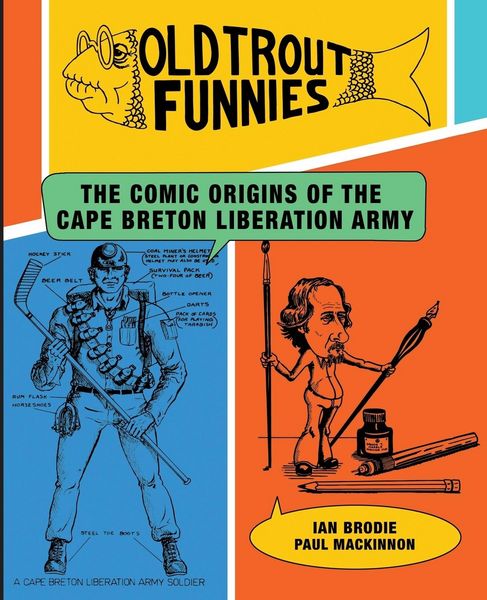Produktbild: Old Trout Funnies: The Comic Origins of the Cape Breton Liberation Army