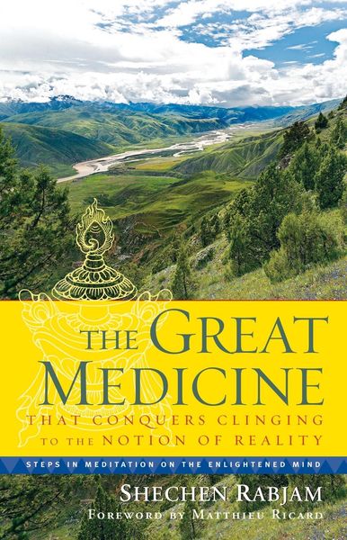 Produktbild: The Great Medicine That Conquers Clinging to the Notion of Reality