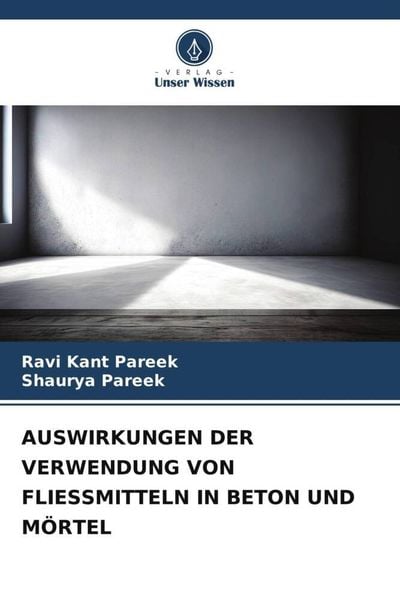 Produktbild: Auswirkungen der Verwendung von Fliessmitteln in Beton und M&ouml;rtel