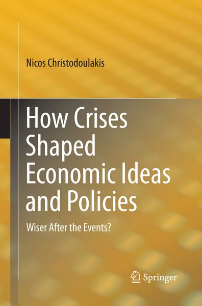 Produktbild: How Crises Shaped Economic Ideas and Policies