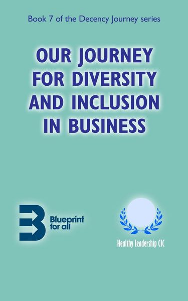Produktbild: Our Journey for Diversity and Inclusion in Business (Decency Journey, #7)