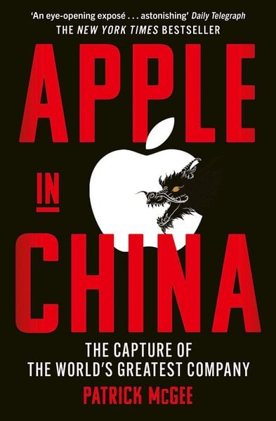 Apple in China, Taschenbuch von Patrick McGee, Simon & Schuster, 978-1-398-53439-1