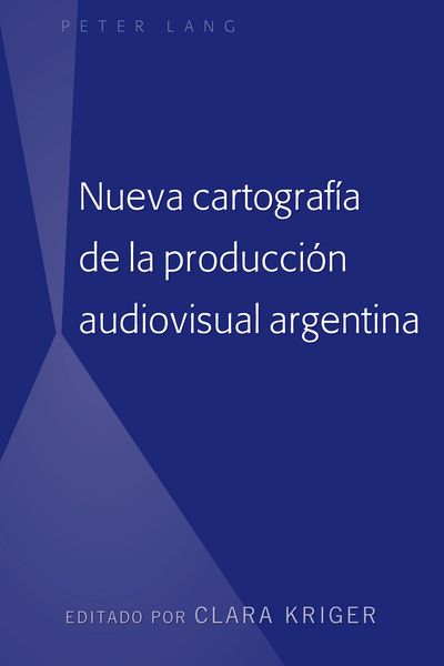 Produktbild: Nueva cartograf&iacute;a de la producci&oacute;n audiovisual argentina