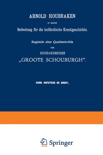 Produktbild: Arnold Houbraken in seiner Bedeutung f&uuml;r die holl&auml;ndische Kunstgeschichte