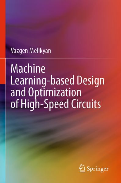 Produktbild: Machine Learning-based Design and Optimization of High-Speed Circuits