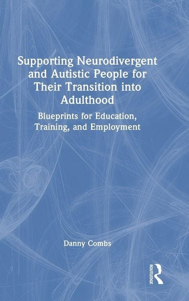Produktbild: Supporting Neurodivergent and Autistic People for Their Transition into Adulthood