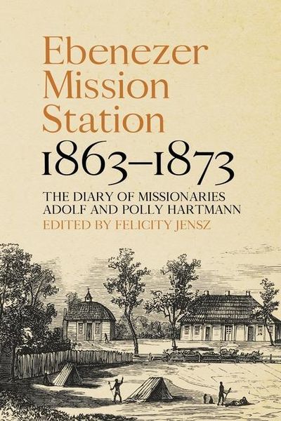 Produktbild: Ebenezer Mission Station, 1863-1873