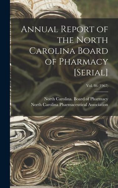 Produktbild: Annual Report of the North Carolina Board of Pharmacy [serial]; Vol. 86 (1967)