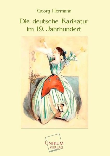 Produktbild: Hermann, G: Die deutsche Karikatur im 19. Jahrhundert