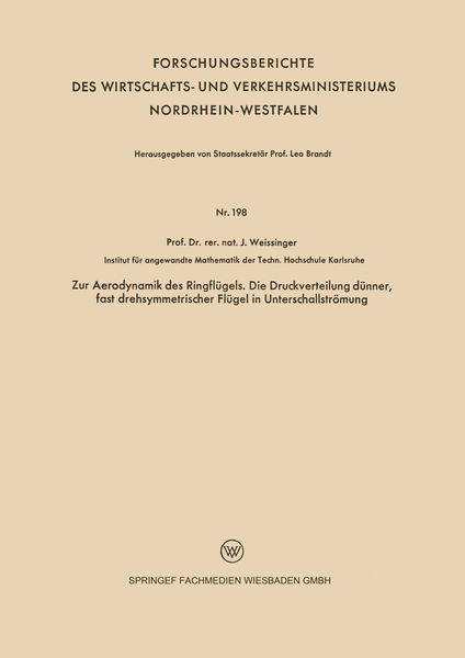 Produktbild: Zur Aerodynamik des Ringfl&uuml;gels. Die Druckverteilung d&uuml;nner, fast drehsymmetrischer Fl&uuml;gel in Unterschallstr&ouml;mung