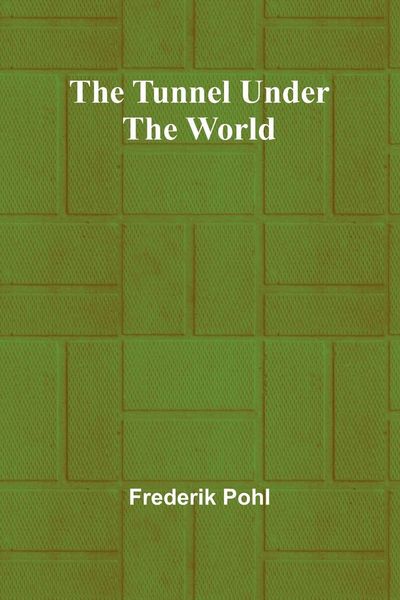 Produktbild: The Tunnel Under the World