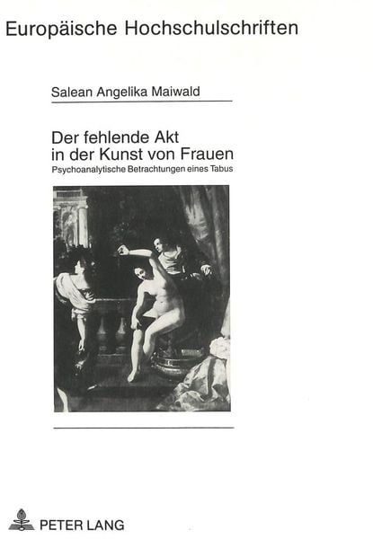 Produktbild: Der fehlende Akt in der Kunst von Frauen
