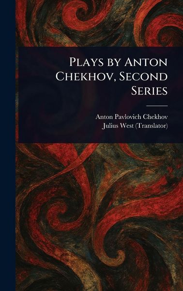 Produktbild: Plays by Anton Chekhov, Second Series