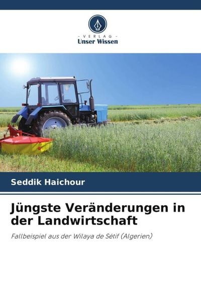 Produktbild: J&uuml;ngste Ver&auml;nderungen in der Landwirtschaft