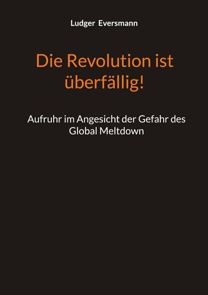 Produktbild: Die Revolution ist &uuml;berf&auml;llig!
