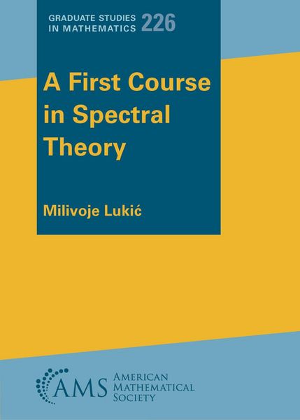 Produktbild: A First Course in Spectral Theory