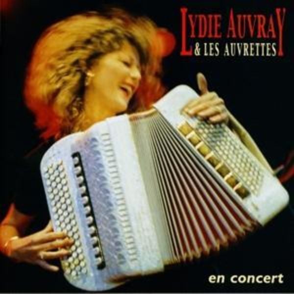 En Concert - Lydie & Les Auvrettes Auvray, CD