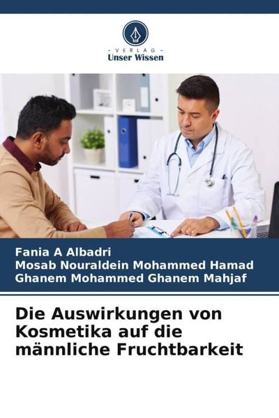 Produktbild: Die Auswirkungen von Kosmetika auf die m&auml;nnliche Fruchtbarkeit