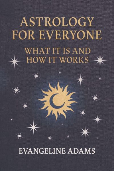 Produktbild: Evangeline Adams' Astrology for Everyone