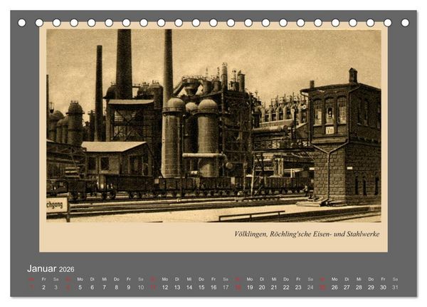 Produktbild: Saarland - vunn domols (frieher), Industrieanlagen (Tischkalender 2026 DIN A5 quer), CALVENDO Monatskalender