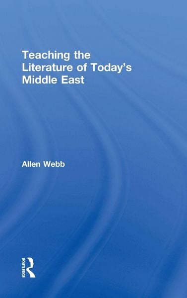 Produktbild: Teaching the Literature of Today's Middle East