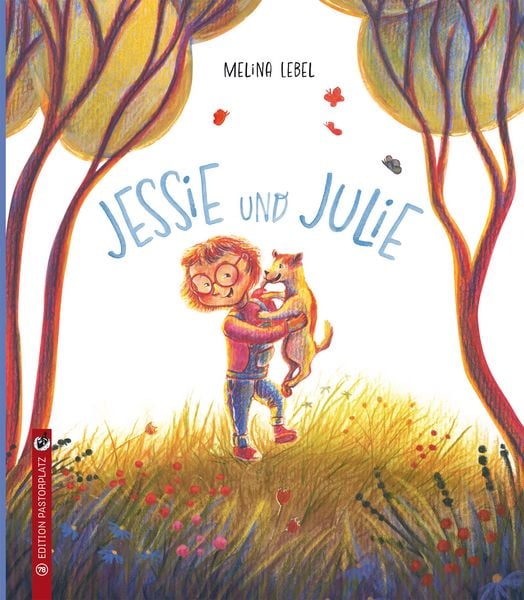 Jessie und Julie, Gebundene Ausgabe von Melina Lebel, Edition Pastorplatz, 978-3-943833-78-2