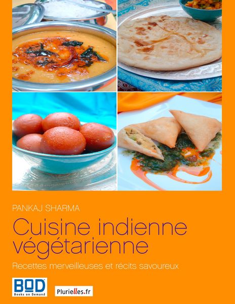 Produktbild: Cuisine indienne v&eacute;g&eacute;tarienne : recettes merveilleuses et r&eacute;cits savoureux