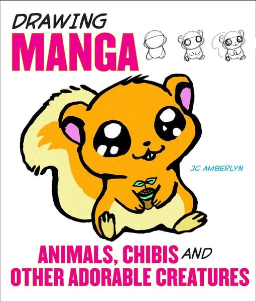 Produktbild: Drawing Manga Animals, Chibis, and Other Adorable Creatures