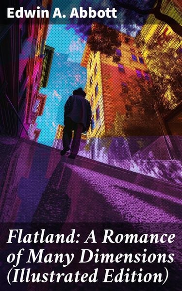 Produktbild: Flatland: A Romance of Many Dimensions (Illustrated Edition)