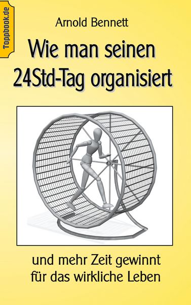 Produktbild: Wie man seinen 24Std-Tag organisiert